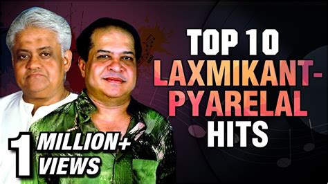 pyarelal song|laxmikant pyarelal top songs.